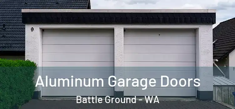  Aluminum Garage Doors Battle Ground - WA