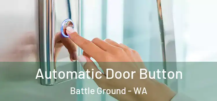  Automatic Door Button Battle Ground - WA