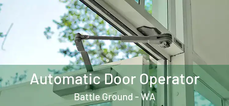  Automatic Door Operator Battle Ground - WA