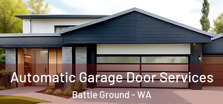  Automatic Garage Door Services Battle Ground - WA