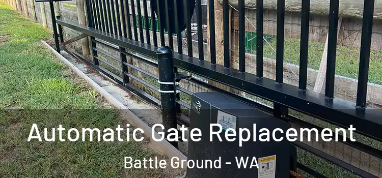 Automatic Gate Replacement Battle Ground - WA