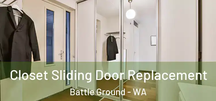 Closet Sliding Door Replacement Battle Ground - WA