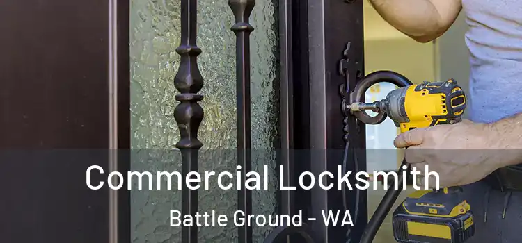  Commercial Locksmith Battle Ground - WA