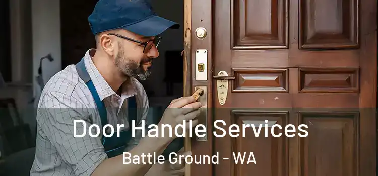  Door Handle Services Battle Ground - WA
