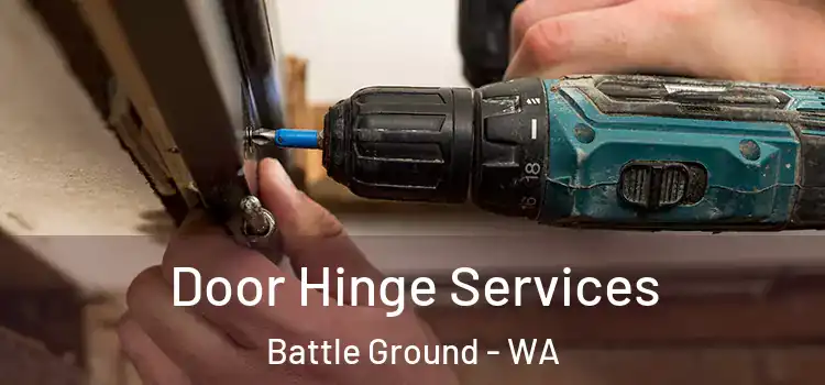 Door Hinge Services Battle Ground - WA