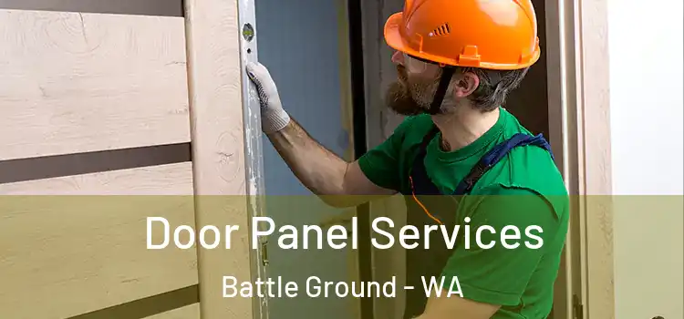 Door Panel Services Battle Ground - WA