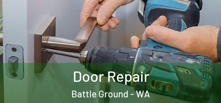  Door Repair Battle Ground - WA