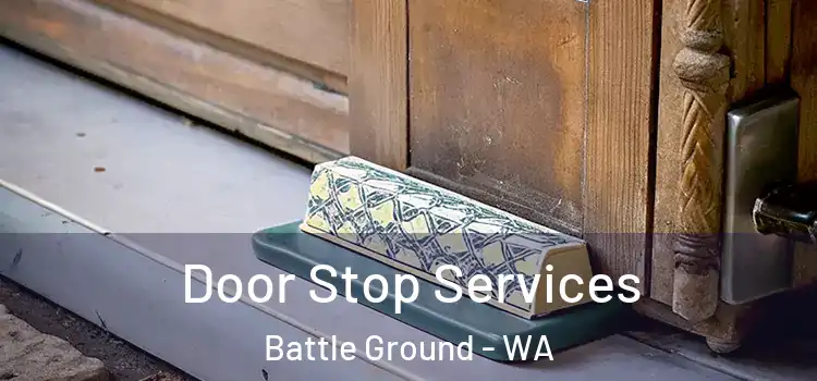  Door Stop Services Battle Ground - WA