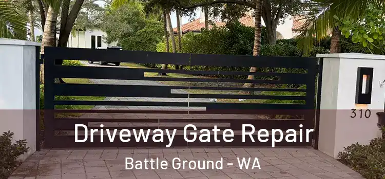 Driveway Gate Repair Battle Ground - WA