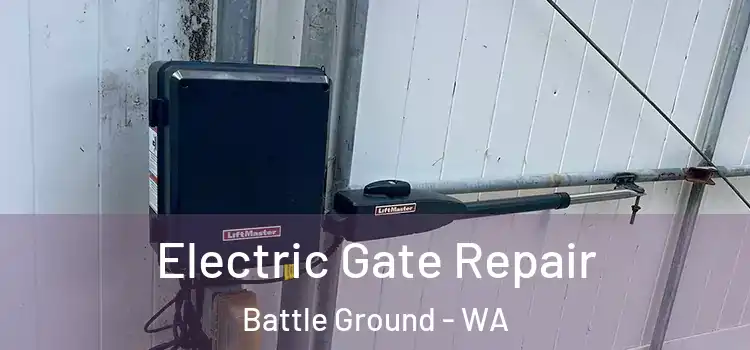  Electric Gate Repair Battle Ground - WA