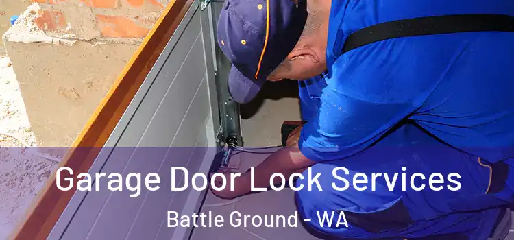  Garage Door Lock Services Battle Ground - WA