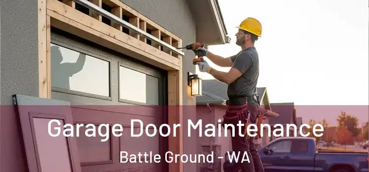  Garage Door Maintenance Battle Ground - WA