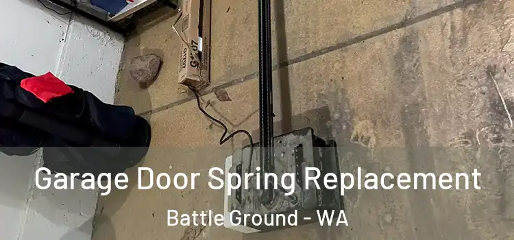  Garage Door Spring Replacement Battle Ground - WA