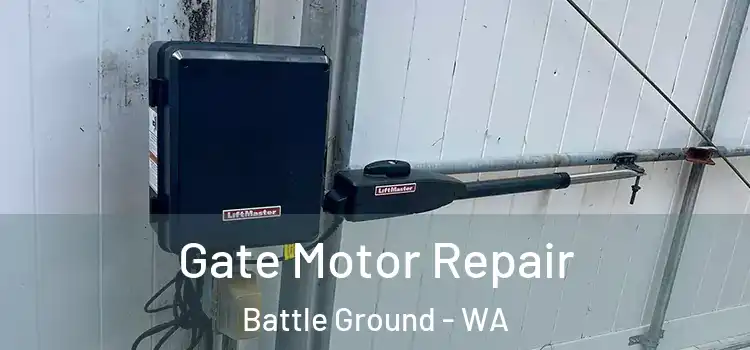  Gate Motor Repair Battle Ground - WA