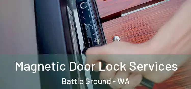  Magnetic Door Lock Services Battle Ground - WA