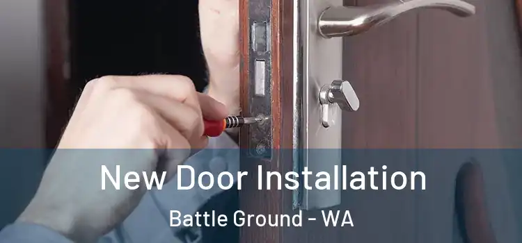  New Door Installation Battle Ground - WA