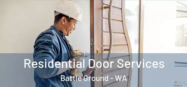  Residential Door Services Battle Ground - WA