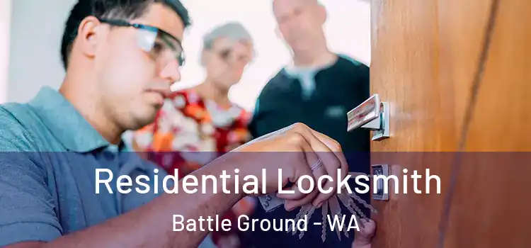 Residential Locksmith Battle Ground - WA