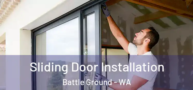  Sliding Door Installation Battle Ground - WA