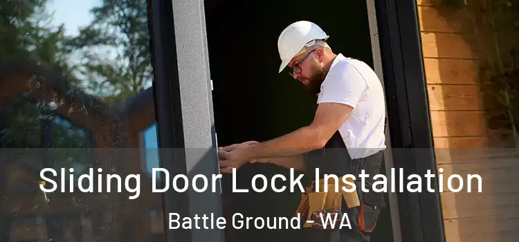  Sliding Door Lock Installation Battle Ground - WA