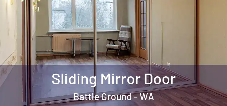  Sliding Mirror Door Battle Ground - WA