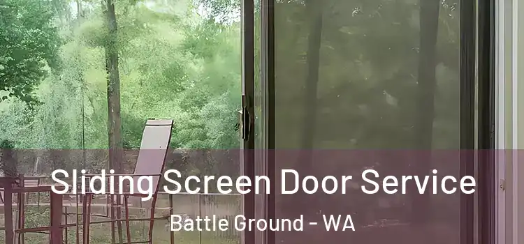  Sliding Screen Door Service Battle Ground - WA